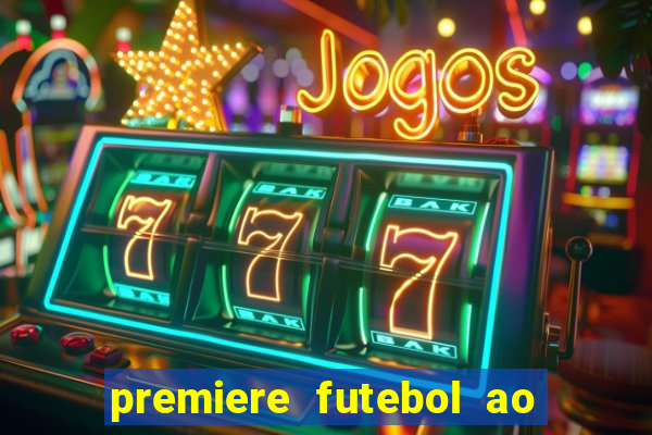 premiere futebol ao vivo hd